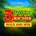 3 Pots Riches: Hold and Win